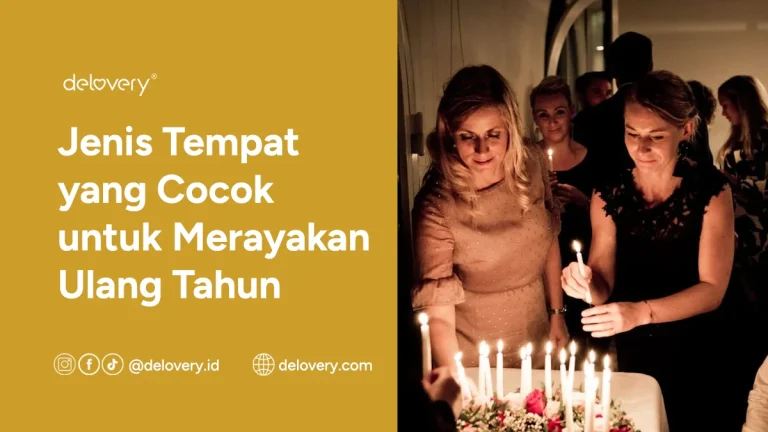 Jenis Tempat yang Cocok untuk Merayakan Ulang Tahun