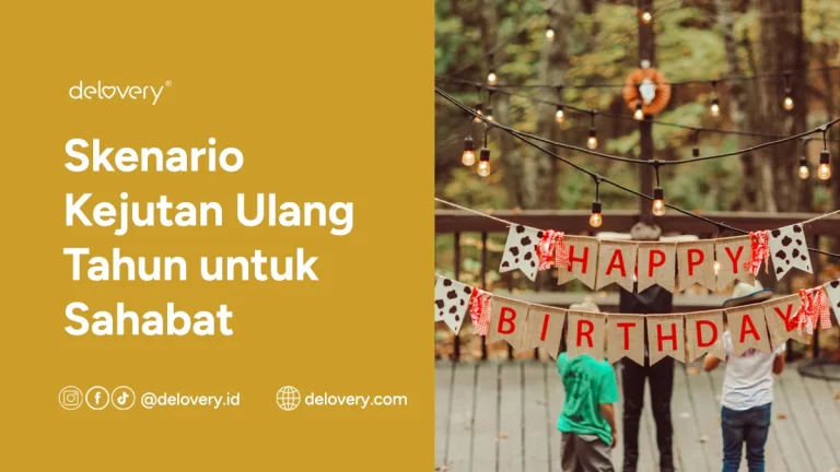 Skenario Kejutan Ulang Tahun untuk Sahabat