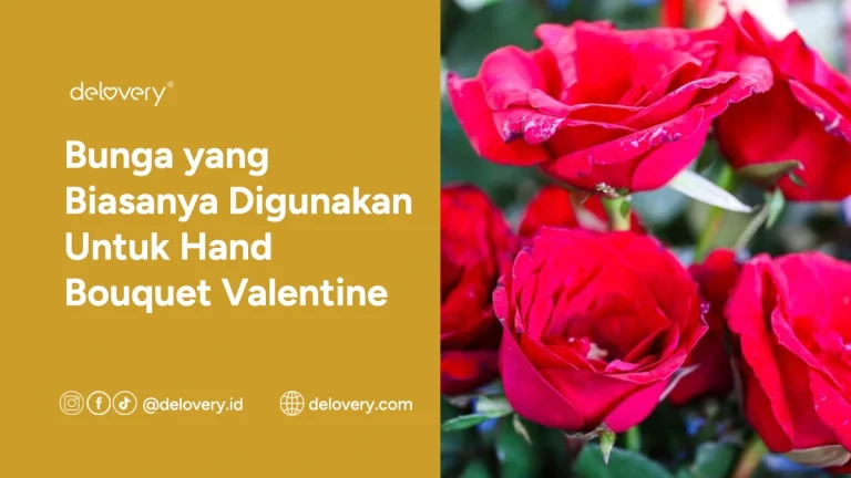 Bunga yang Biasanya Digunakan Untuk Hand Bouquet Valentine