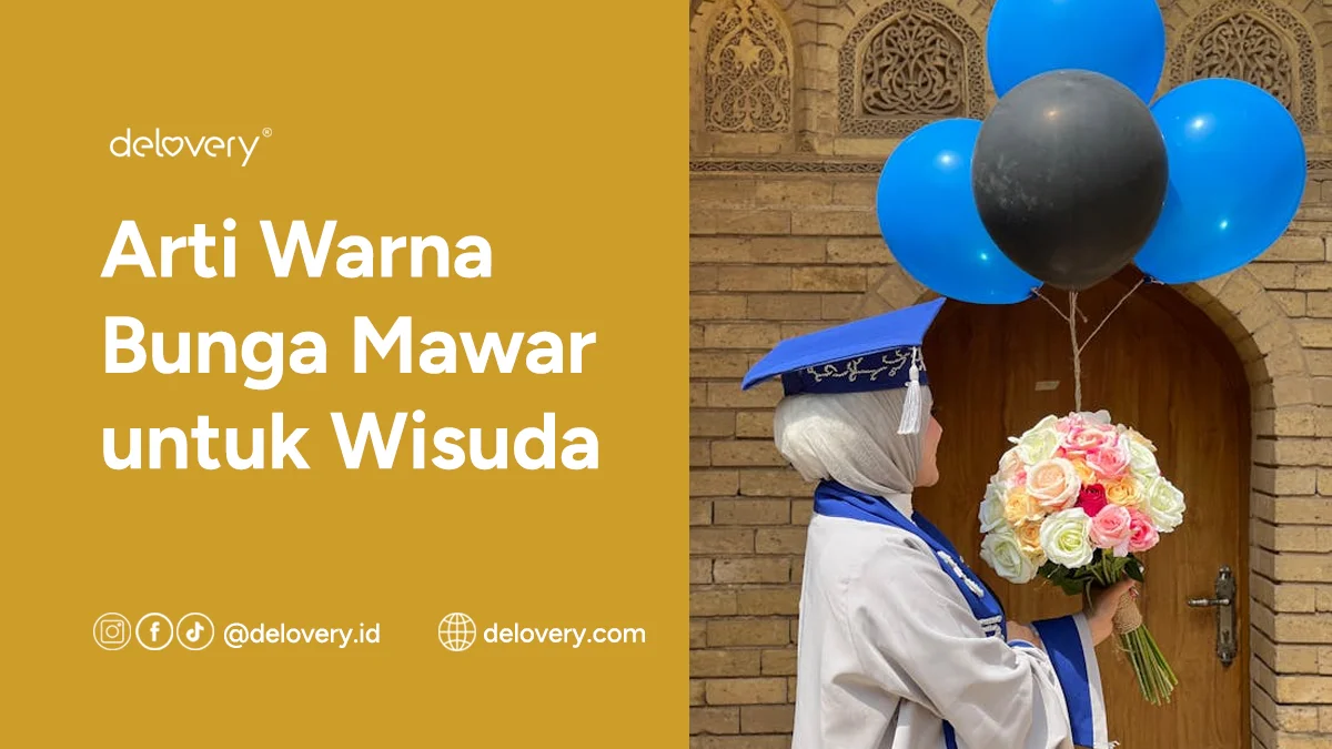 Arti Warna Bunga Mawar untuk Wisuda