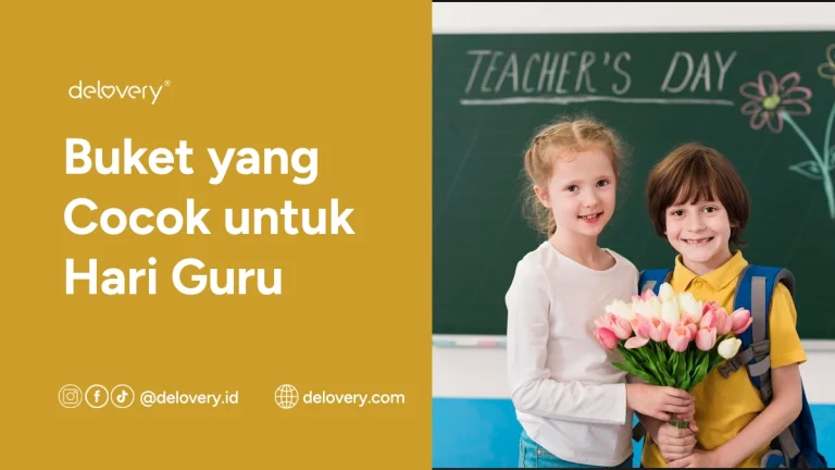 Buket yang Cocok untuk Hari Guru
