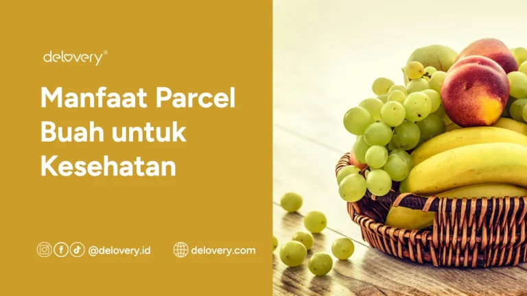 Manfaat Parcel Buah untuk Kesehatan