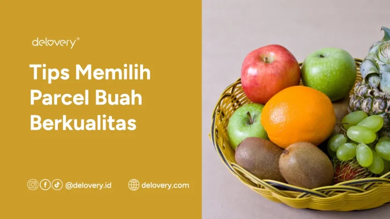 Tips Memilih Parcel Buah Berkualitas