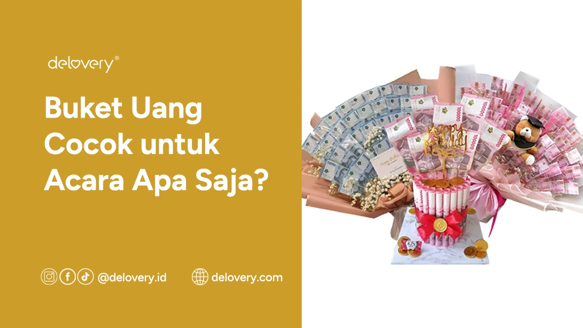 Buket Uang Cocok untuk Acara Apa Saja