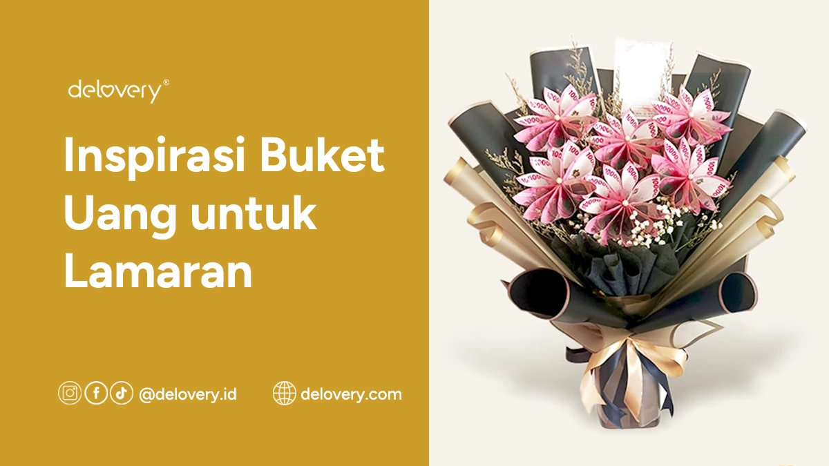 Inspirasi Buket Uang untuk Lamaran